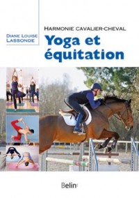 Yoga et équitation - Harmonie cavalier-cheval