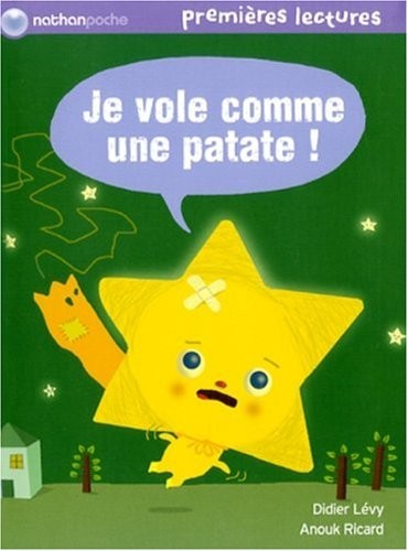 Je vole comme une patate ! - Premières Lectures CP Niveau - Dès 6 ans