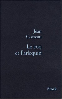 Le coq et l'arlequin : Notes autour de la musique, 1918