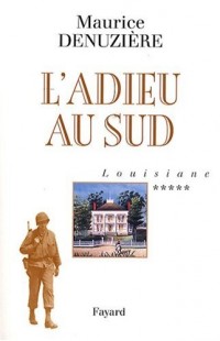 Louisiane, Tome 5 : L'Adieu au Sud