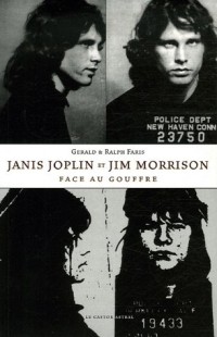 Janis Joplin et Jim Morrison face au gouffre