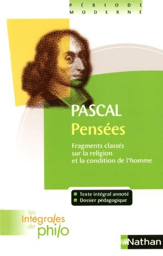 Intégrales de Philo - PASCAL, Pensées