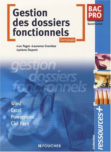 Gestion des dossiers fonctionnels Tle Bac Pro Secrétariat