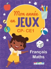 Mon année en jeux GS-CP: Français - Mathématiques