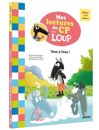 MES LECTURES DU CP AVEC LOUP TOUS À L'EAU !