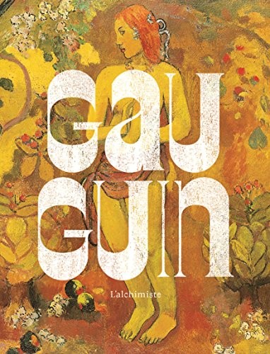 Gauguin : L'alchimiste