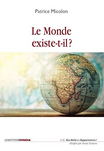 Le Monde existe-t-il ?