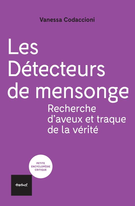 La vérité sur le détecteur de mensonge