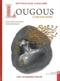 Lougous, longue-main : Mythologie gauloise