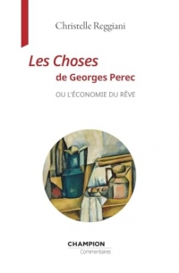 Les Choses de Georges Perec ou l'économie du rêve