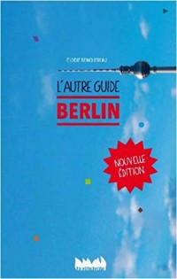 Berlin, l'autre guide