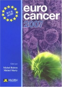 Eurocancer 2007 : Compte rendu du XXe congrès 26-27-28 juin 2007 Palais des congrès - Paris