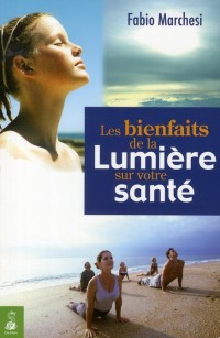 Les bienfaits de la Lumière sur votre santé