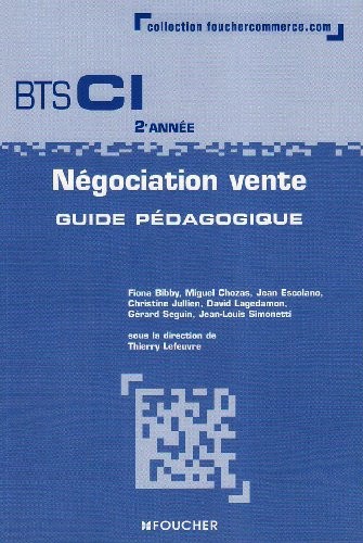 Négociation vente BTS CI 2e année : Guide pédagogique