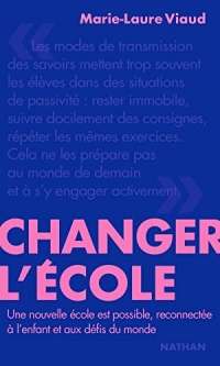 Changer l'école - Essai - Marie-Laure Viaud