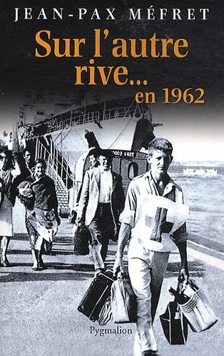 Sur l'autre rive... En 1962