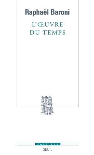 L'Oeuvre du temps. Poétique de la discordance narrative