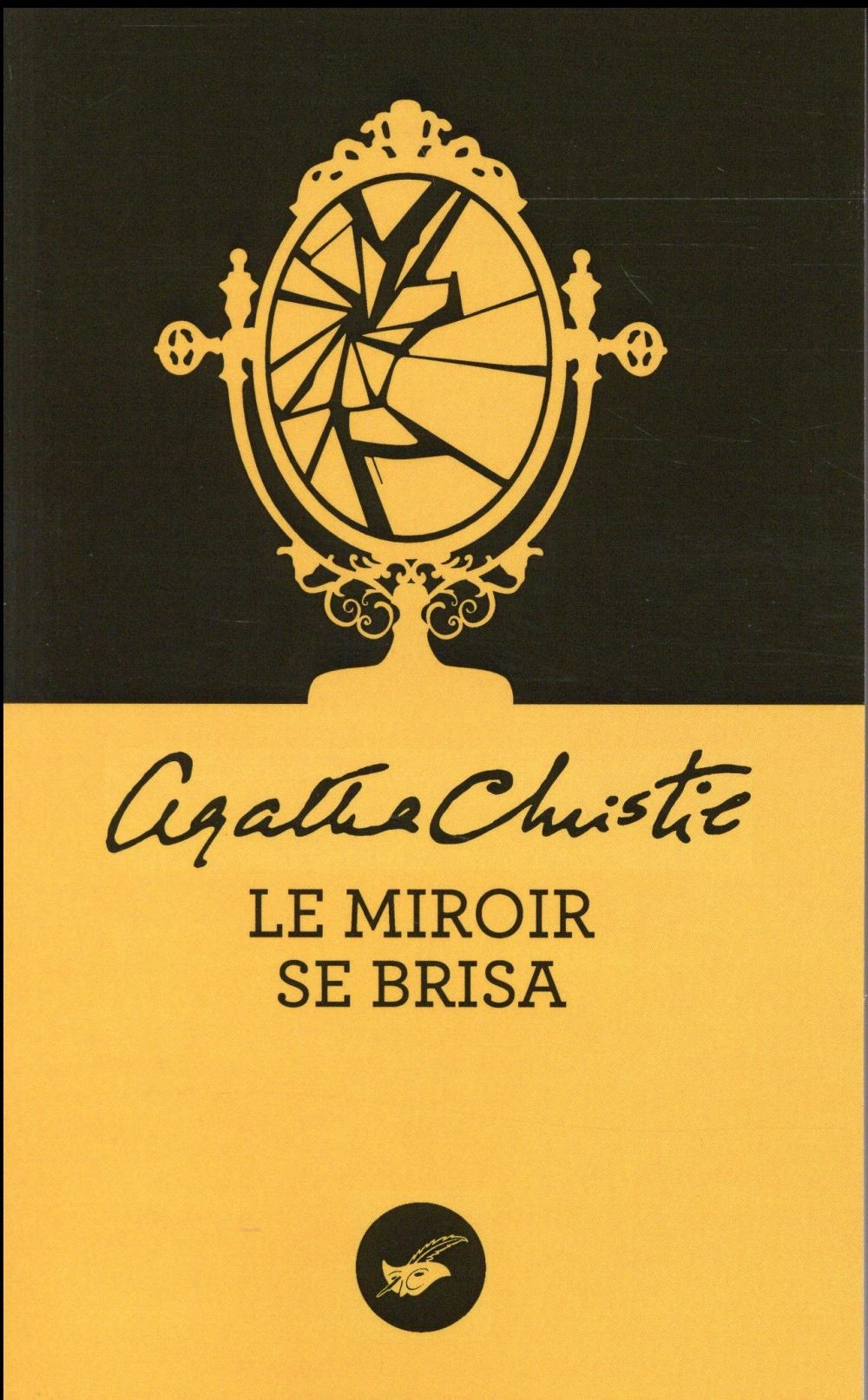 Le miroir se brisa (Nouvelle traduction révisée)