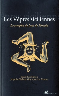 Les Vêpres siciliennes : Le complot de Jean de Procida