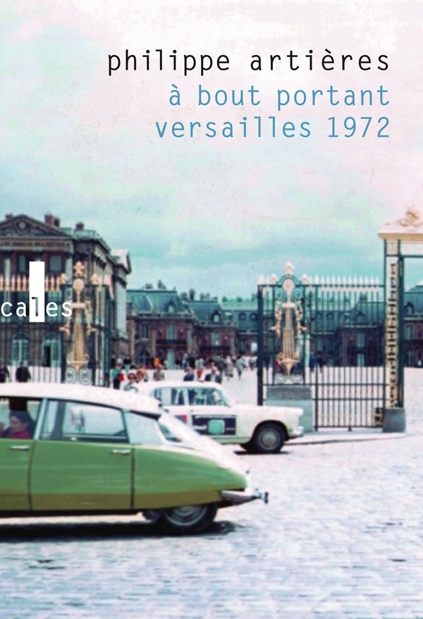 À bout portant: Versailles 1972