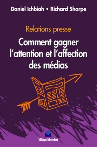 Relations presse : comment gagner l'affection et l'attention des medias