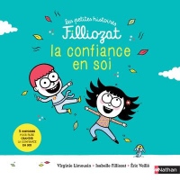 La confiance et l'estime de soi - 3 Histoires pour les faire grandir - Isabelle Filliozat - Dès 4 ans (02)