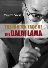 The Hidden Face of the Dalai Lama: Slavery, Paedophilia and Rape