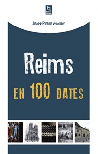 Reims en 100 dates