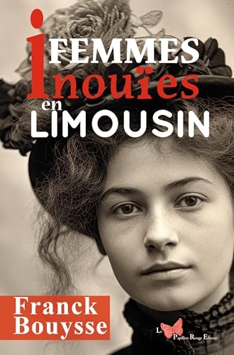 Femmes inouïes en Limousin