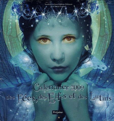 Calendrier 2009 des Fees des Elfes et de