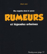 Rumeurs et légendes urbaines : Des mygales dans le yucca
