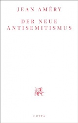 Der neue Antisemitismus: Mit einem Vorwort von Irene Heidelberger-Leonard