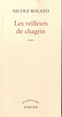 Les veilleurs de chagrin