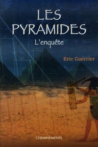Les pyramides : L'enquête