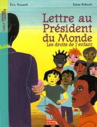 Lettre au Président du Monde : Les droits de l'enfant