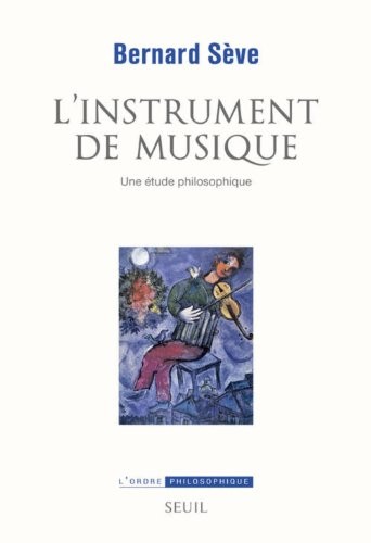 L'Instrument de musique. Une étude philosophique