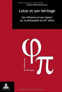 Lotze et son héritage : Son influence et son impact sur la philosophie du XXe siècle