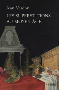 SUPERSTITIONS AU MOYEN AGE