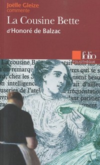 La Cousine Bette d'Honoré de Balzac (Essai et dossier)