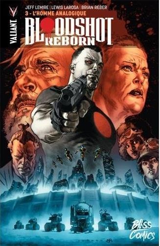 Bloodshot Reborn T03 L'homme analogique