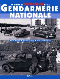 Un siècle de véhicules de la gendarmerie nationale