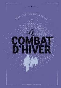 Le Combat d'hiver: édition collector