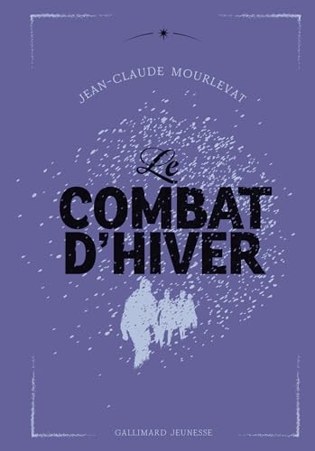 Le Combat d'hiver: édition collector