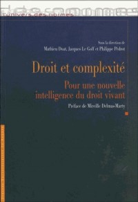 Droit et complexité: pour une nouvelle intelligence du droit vivant: Actes du colloque de Brest du 24 mars 2006