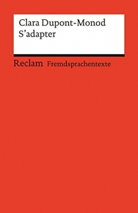 S'adapter: Französischer Text mit deutschen Worterklärungen. Niveau B2-C1 (GER)