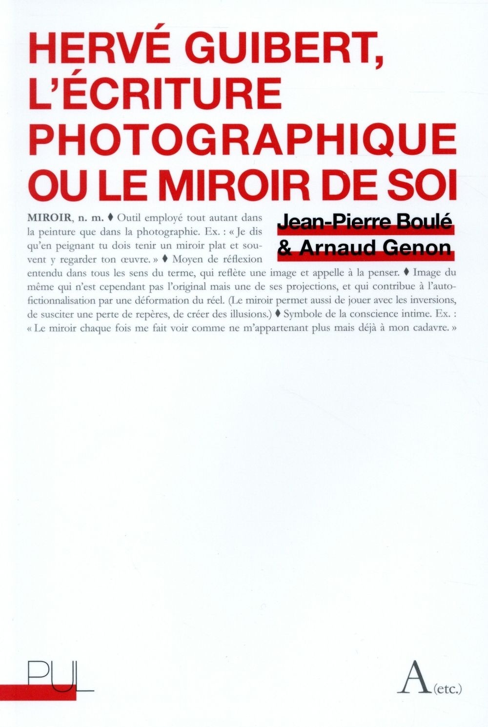 Hervé Guibert : L'écriture photographique ou le miroir de soi