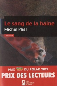 Le sang de la haine/Coup de coeur des lecteurs/Prix VSD 2012