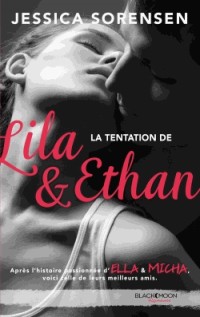 Ella et Micha - Tome 4 - La tentation de Lila et Ethan