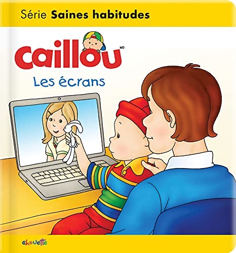 Caillou les écrans - les essentiels