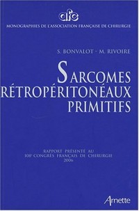 Sarcomes rétropéritonéaux primitifs